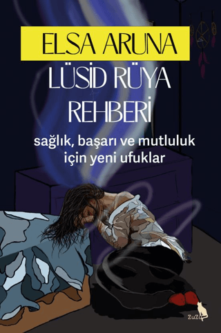 Lüsid Rüya Rehberi – Elsa Aruna | Zuzu Kitap