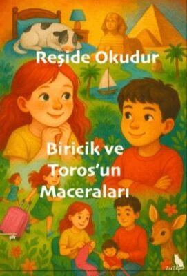 Biricik ve Toros`un Maceraları – Reşide Okudur | Zuzu Kitap
