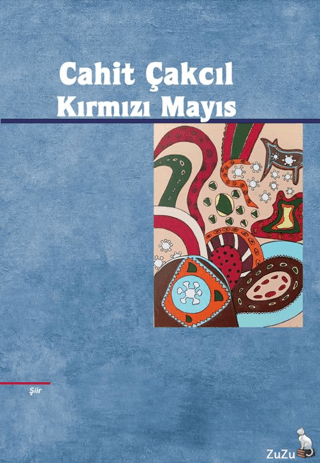 Kırmızı Mayıs – Cahit Çakcıl | Zuzu Kitap